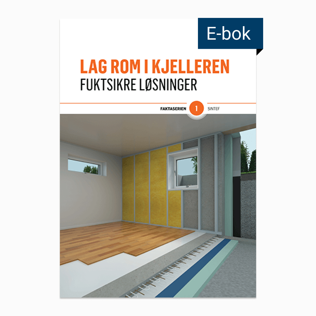 Lag rom i kjelleren - fuktsikre løsninger (E-bok)